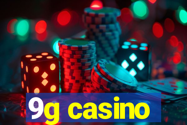 9g casino